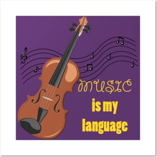 Music is my language Posters and Art